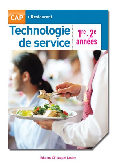 Technologie de service, CAP restaurant, 1ère et 2ème années