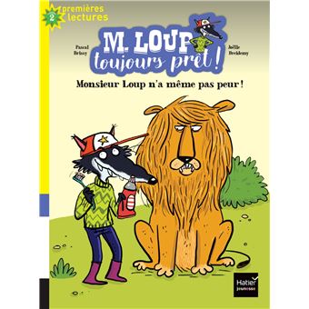 M. Loup toujours prêt - Monsieur Loup n'a même pas peur CP/CE1 6/7 ans