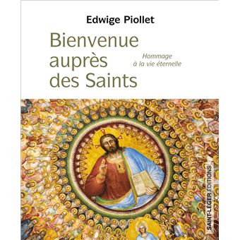 Bienvenue auprès des saints
