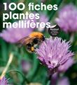 100 fiches plantes mellifères