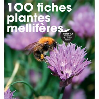 100 fiches plantes mellifères