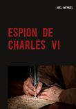 Espion de charles vi