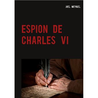 Espion de charles vi