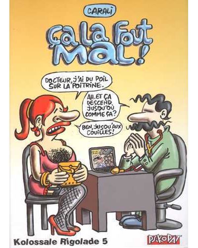 Ça la fout mal !