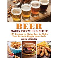 Beer Makes Everything Better