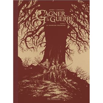 Gagner la guerre - Tome 4 - La Marche franche / Edition spéciale (N&B)
