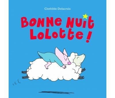 Bonne nuit lolotte