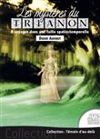 Les mystères du Trianon - 8 voyages dans une faille spatio-temporelle