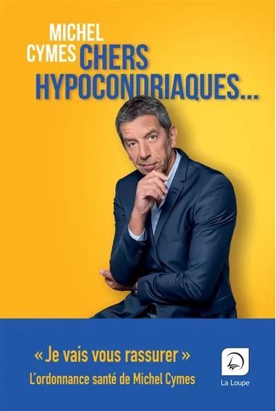 Chers hypocondriaques