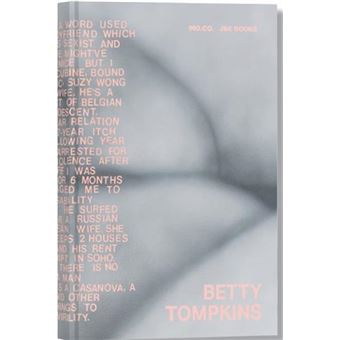 Betty Tompkins, Raw Material