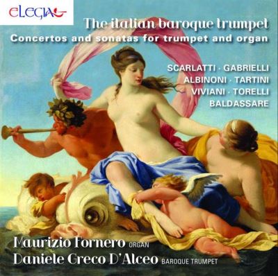 La trompette baroque italienne Concertos et Sonates pour trompette et orgue