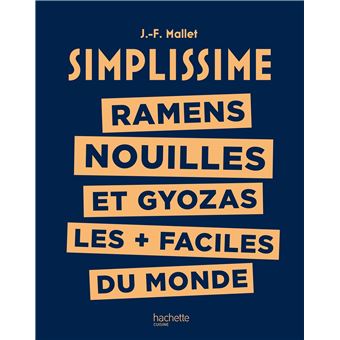 Simplissime -  Ramens, Nouilles et Gyozas les + faciles du monde