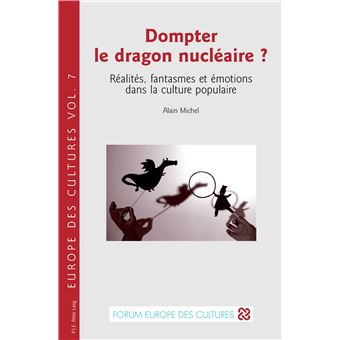 Dompter le dragon nucléaire ?
