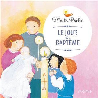 Le Jour Du Bapteme Cartonne Maite Roche Achat Livre Fnac