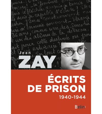 Jean Zay, écrits de prison - 1940-1944 - Antoine Prost - broché