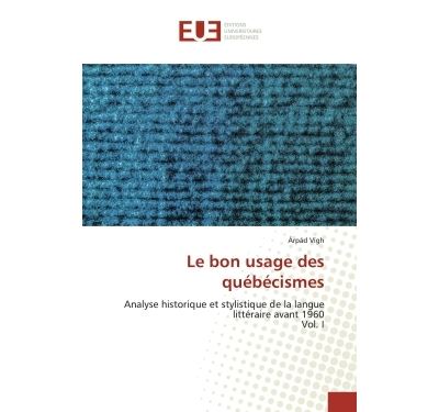 Le bon usage des québécismes