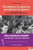 Produire la guerre, produire le genre - Des Françaises au tr