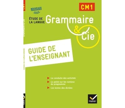 Grammaire et Cie Etude de la langue CM1