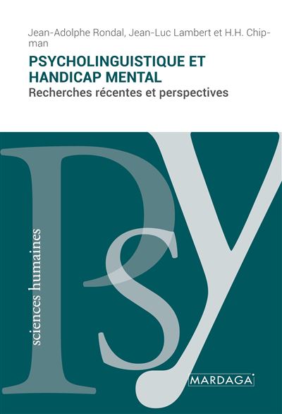 Psycholinguistique et handicap mental - Jean-Adolphe Rondal - (donnée non spécifiée)