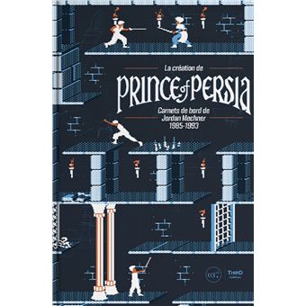 La création de Prince of Persia