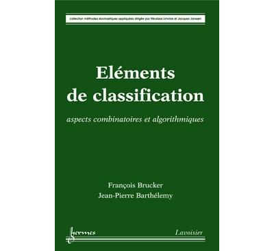 Elements de classification aspects combinatoires et algorith