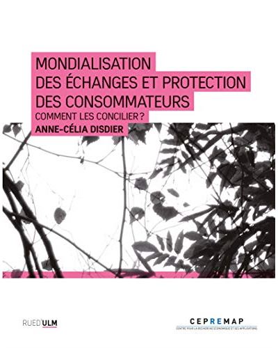 Mondialisation des échanges et protection des consommateurs