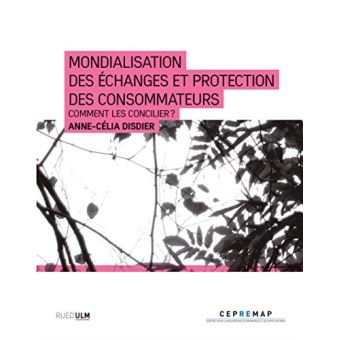 Mondialisation des échanges et protection des consommateurs