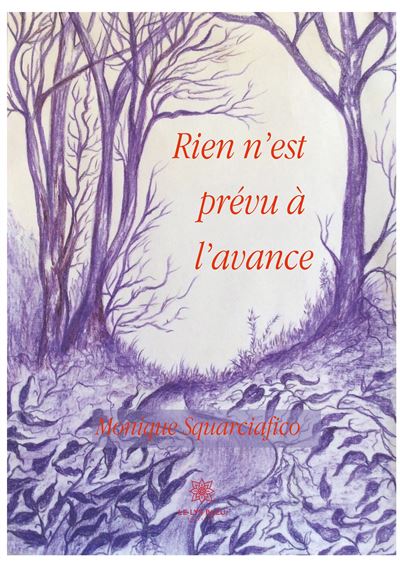 Rien n'est prévu à l'avance