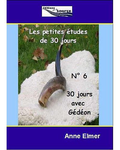 Les petites etudes de 30 jours,6:30 jours avec gedeon
