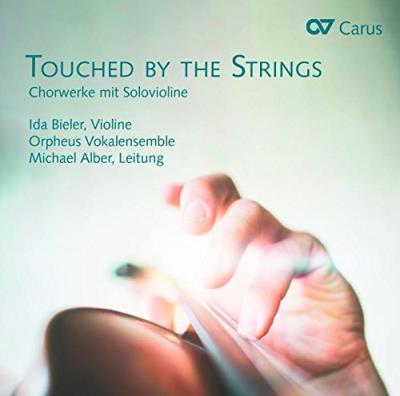 Touched by the strings/oeuvres pour choeur et violon