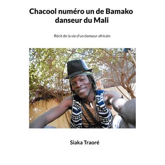 Chacool numéro 1 de Bamako, danseur du Mali