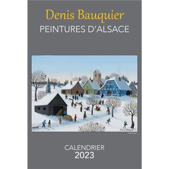 Calendrier 2024 Denis Bauquier Peintures d'Alsace