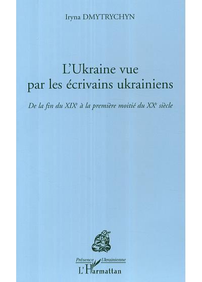 L'Ukraine vue par les écrivains ukrainiens