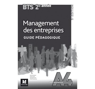 Les Nouveaux A4, Management des entreprises, BTS 2ème année
