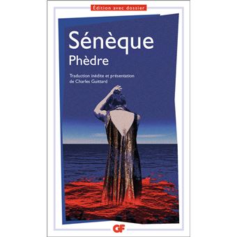 Phèdre - Poche - Sénèque, Charles Guittard - Achat Livre ou ebook | fnac