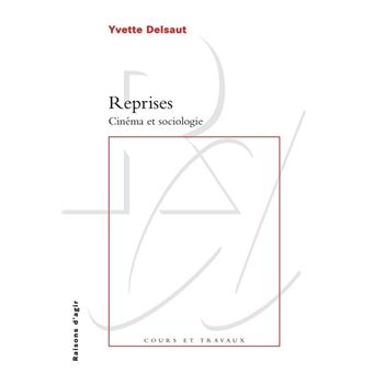 Reprises. Cinéma et sociologie - 1