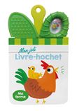 Ma ferme Mon joli livre-hochet