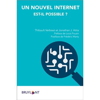 Un nouvel Internet est-il possible ?