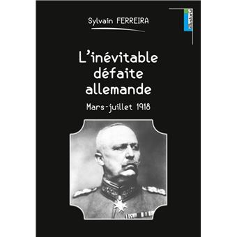 L'inévitable défaite allemande