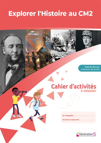 Cahier Explorer l’histoire au CM2