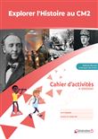 Cahier Explorer l’histoire au CM2