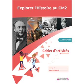 Cahier Explorer l’histoire au CM2