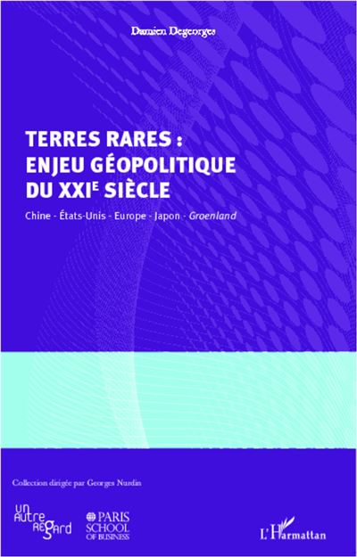 Terres rares : enjeu géopolitique du XXIème siècle