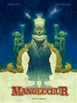 Mangecoeur - Intégrale Nouvelle Édition