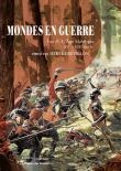 Mondes en guerre - Tome II