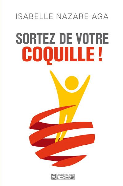 Sortez de votre coquille