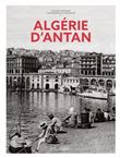 L'Algérie d'Antan - Nouvelle édition