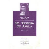 The Collected Works of St. Teresa of Avila, Volume One [Includes The Book of Her Life, Spiritual Testimonies and the Soliloquies]
