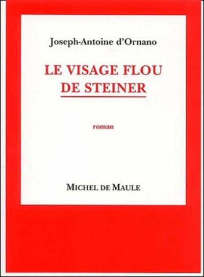 Le visage flou de Steeiner