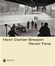 Henri cartier-bresson : revoir paris